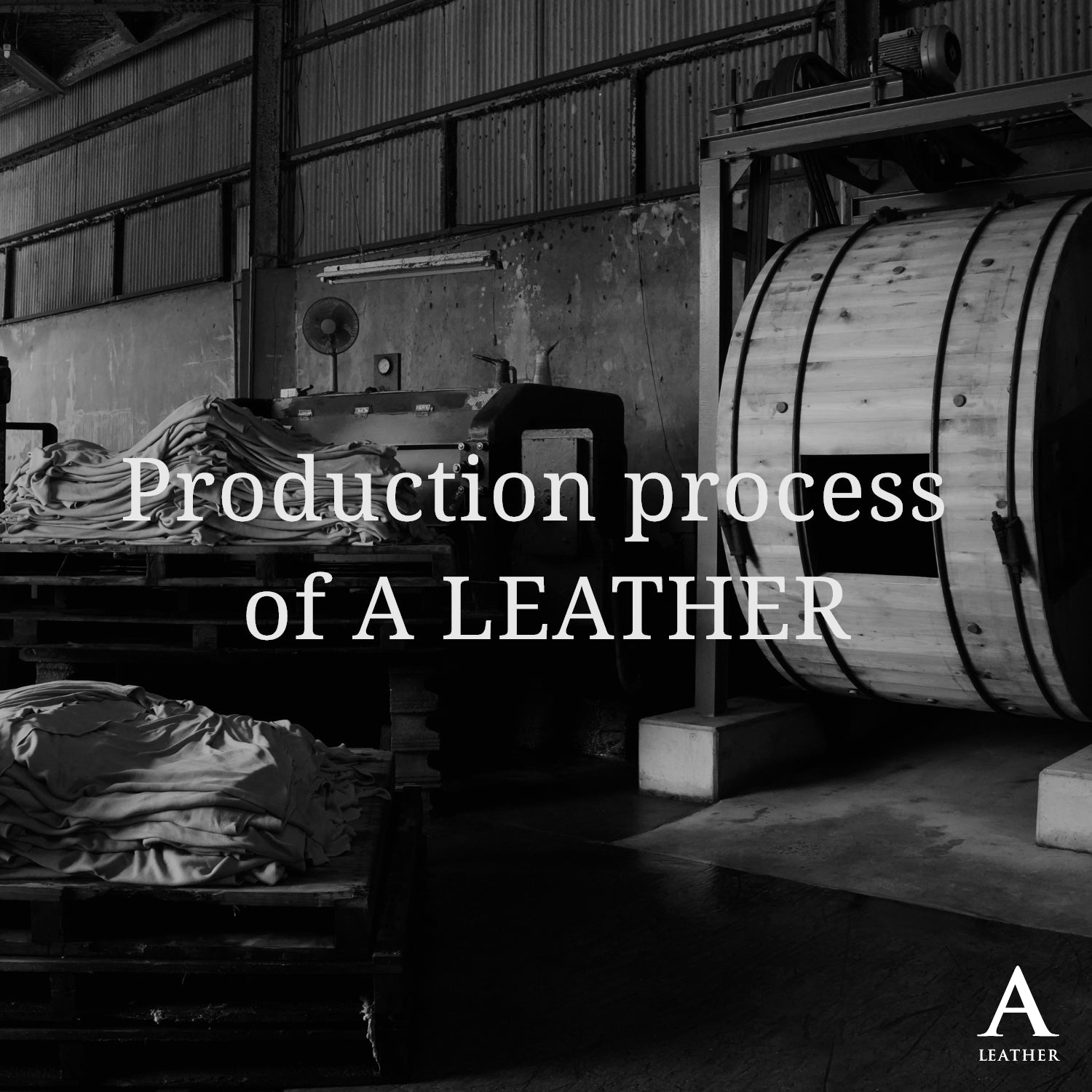Production process of A LEATHER